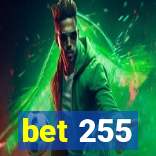 bet 255